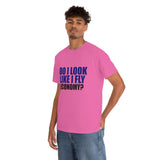 DO I LOOK LIKE I FLY ECONOMY? Cotton Tee