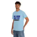 DO I LOOK LIKE I FLY ECONOMY? Cotton Tee