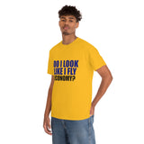 DO I LOOK LIKE I FLY ECONOMY? Cotton Tee